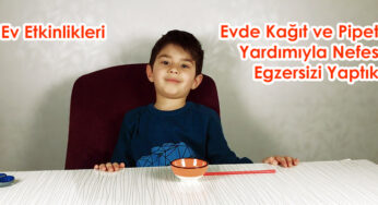 Nefes Egzersizi Yapımı (Oğlumuzla Evde Nefes Egzersizi Yaptık)